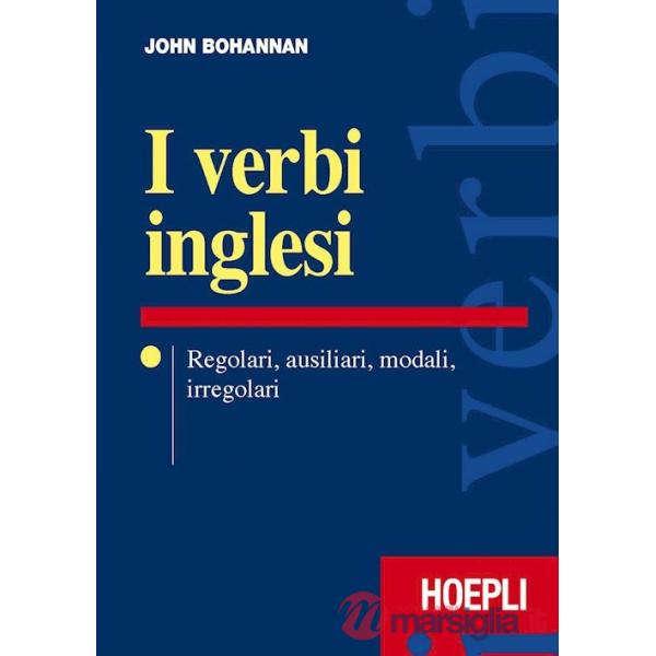 Verbi inglesi. Regolari, ausiliari, modali, irregolari (I)