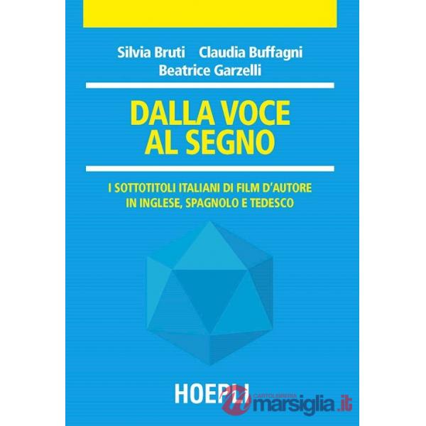 DALLA VOCE AL SEGNO. I SOTTOTITOLI ITALIANI DI FILM D'AUTORE IN INGLES