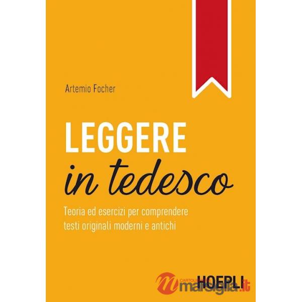 LEGGERE IN TEDESCO. TEORIA ED ESERCIZI PER COMPREN