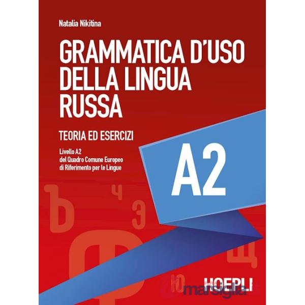 GRAMMATICA D'USO DELLA LINGUA RUSSA. TEORIA ED ESE