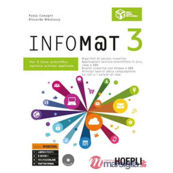INFOMAT. EDIZ. OPENSCHOOL. PER IL LICEO SCIENTIFICO, OPZIONE SCIENZE A