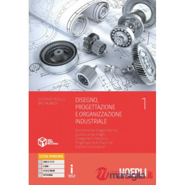 DISEGNO, PROGETTAZIONE E ORGANIZZAZIONE INDUSTRIALE 1
