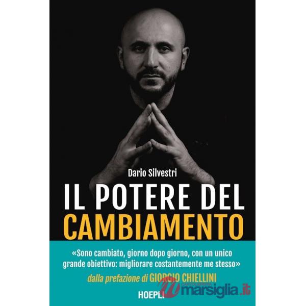 POTERE DEL CAMBIAMENTO. PREPARA LA TUA MENTE PER IL SUCCESSO (IL)