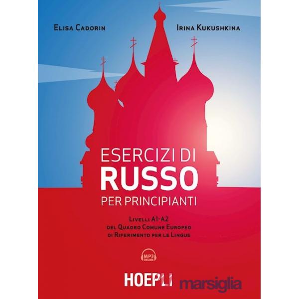 ESERCIZI IN RUSSO PER PRINCIPIANTI. LIVELLO A1 - A2