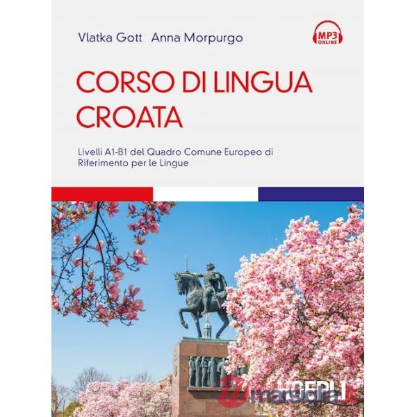 CORSO DI LINGUA CROATA. LIVELLI A1 - B1 DEL QUADRO