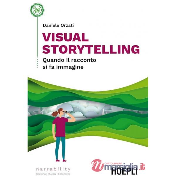 VISUAL STORYTELLING. QUANDO IL RACCONTO SI FA IMMAGINE