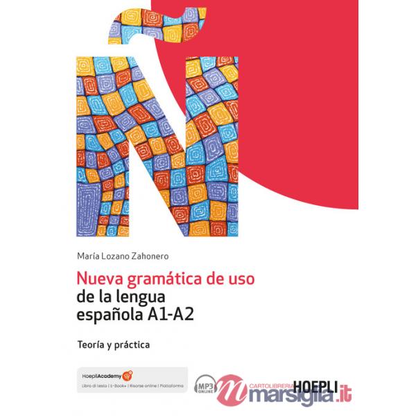 Nueva gramática de uso de la lengua española A1-A2. Teoría y práctica. Con File audio online