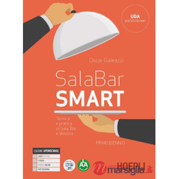 SALA-BAR SMART. TECNICA E PRATICA DI SALA, BAR E VENDITA