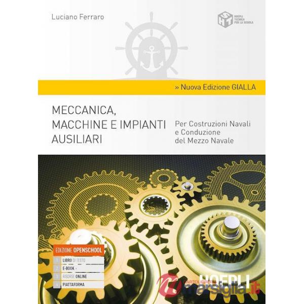 MECCANICA, MACCHINE E IMPIANTI AUSILIARI - EDIZIONE GIALLA