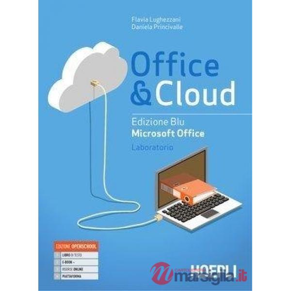 OFFICE & CLOUD EDIZIONE BLU MICROSOFT OFFICE LABORATORIO