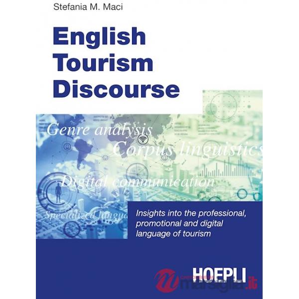 ENGLISH TOURISM DISCOURSE. INSIGHTS INTO THE PROFE
