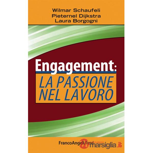 Engagement: la passione nel lavoro