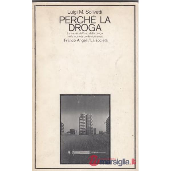 Perché la droga