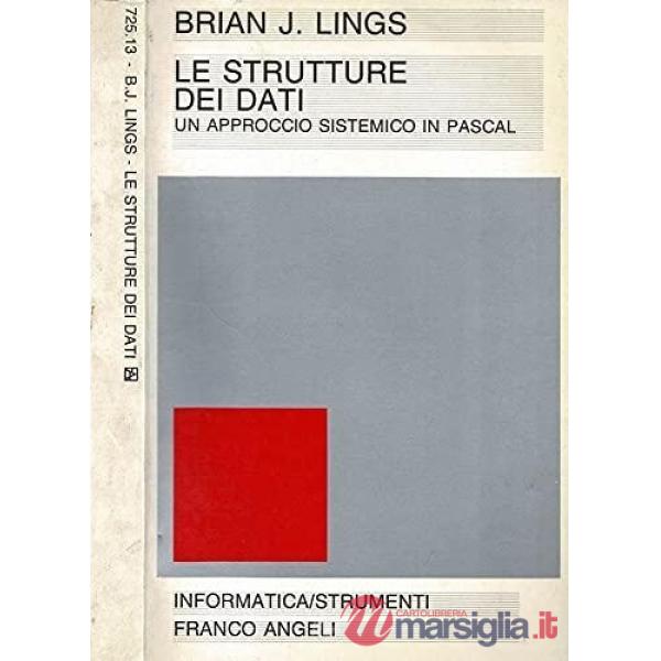 Strutture dei dati. Un approccio sistemico in Pascal (Le)