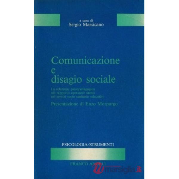 Comunicazione e disagio sociale. La relazione psicopedagogica nel rapporto opera