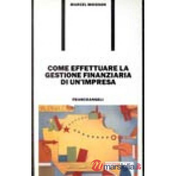 Come effettuare la gestione finanziaria di un'impresa