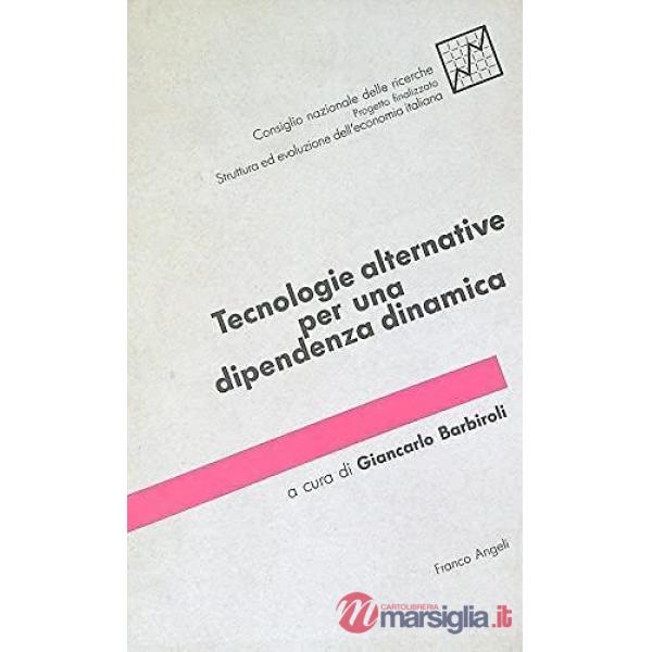 Tecnologie alternative per una dipendenza dinamica
