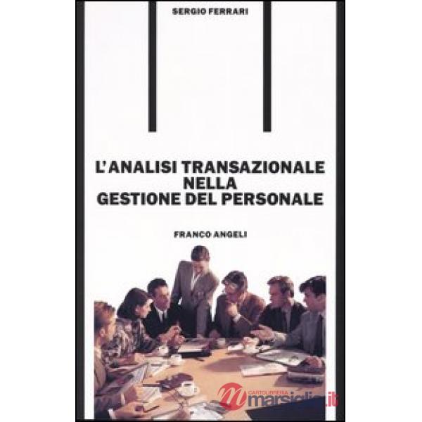 Analisi transazionale nella gestione del personale (L')