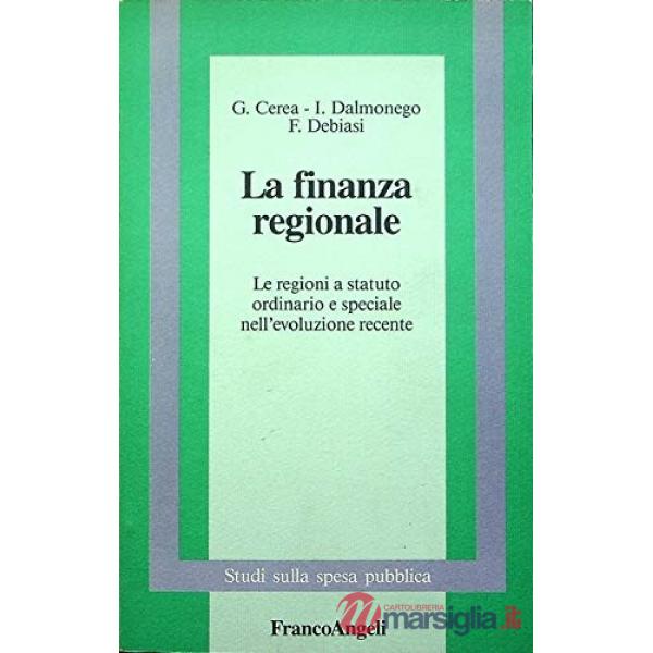 Finanza regionale. Le regioni a statuto ordinario e speciale a confronto nell'ev