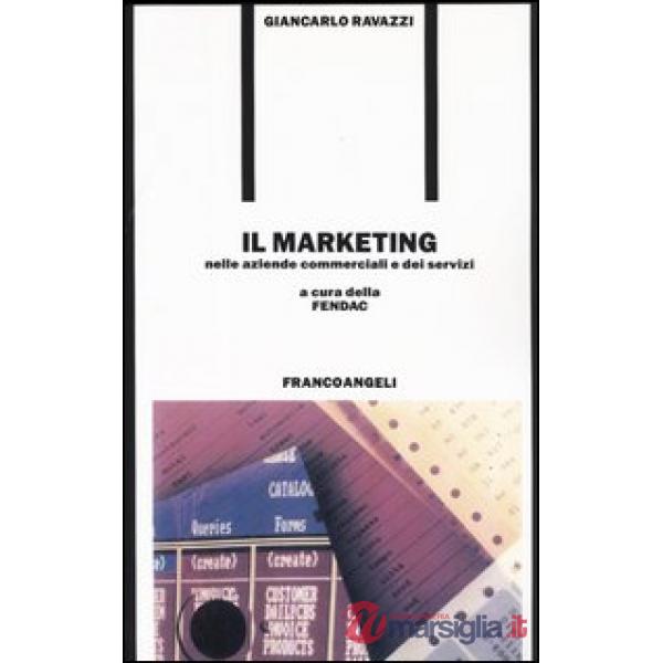 Marketing nelle aziende commerciali e dei servizi (Il)