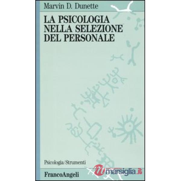 Psicologia nella selezione del personale (La)
