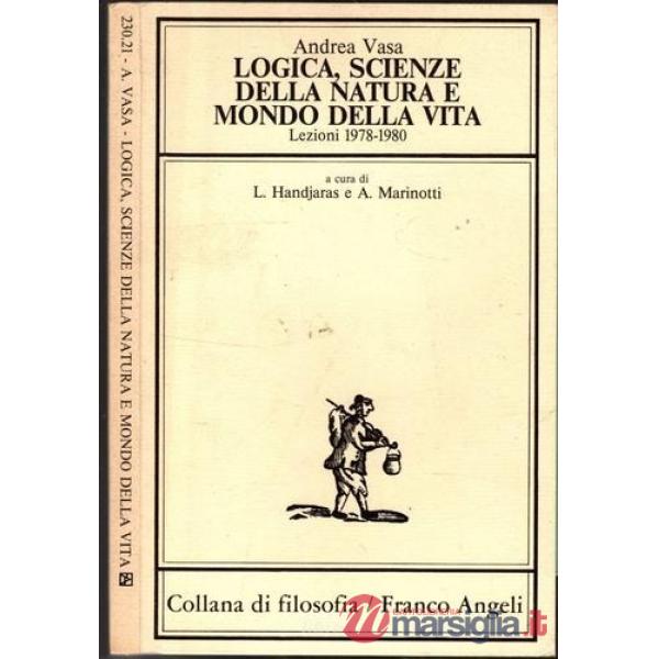 Logica, scienze della natura e mondo della vita. Lezioni 1978-1980