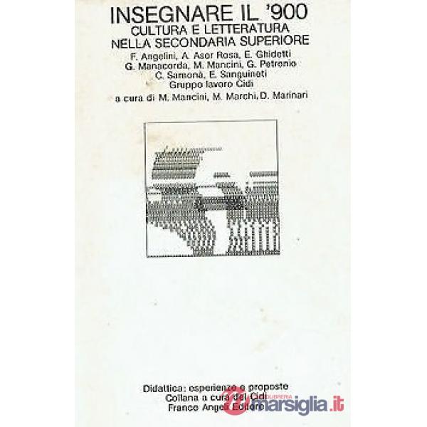 Insegnare il '900. Cultura e letteratura nella secondaria superiore