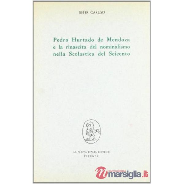 Pedro Hurtado de Mendoza e la rinascita del nominalismo nella Scolastica del Seicento