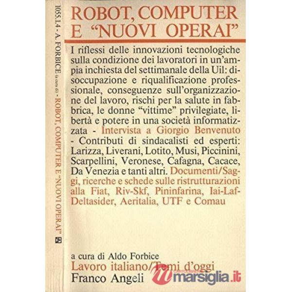 Robot, computer e «nuovi operai»