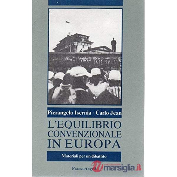 Equilibrio convenzionale in Europa. Materiali per un dibattito (L')