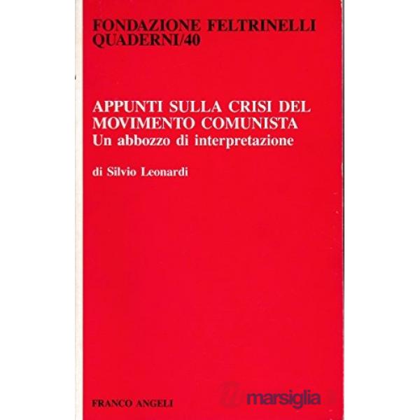 Appunti sulla crisi del movimento comunista. Un abbozzo di interpretazione
