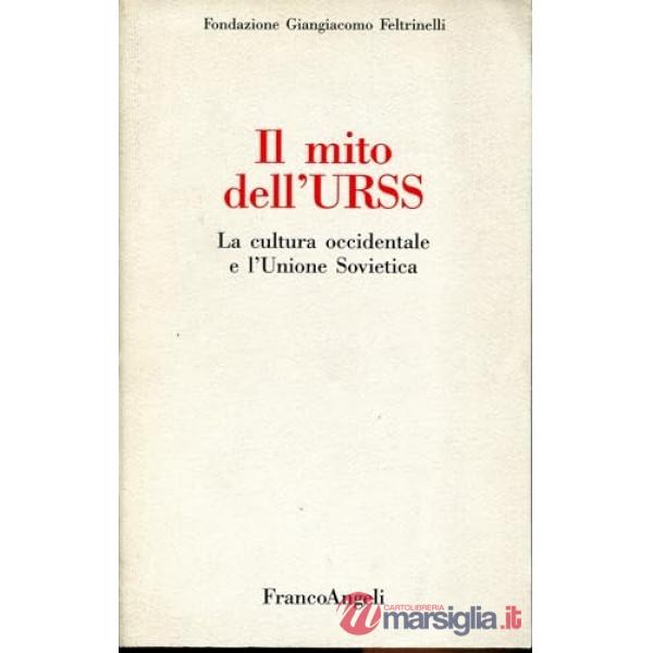 Mito dell'Urss nella cultura occidentale (Il)
