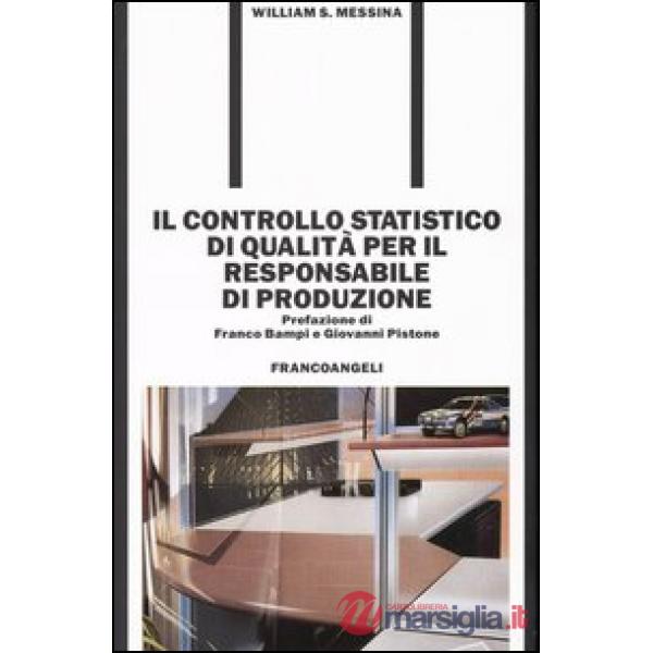 Controllo statistico di qualità per il responsabile di produzione (Il)