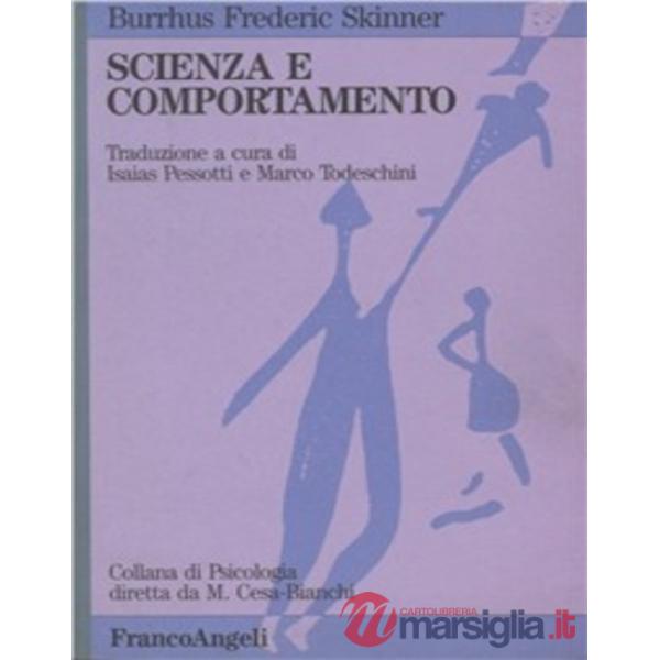 Scienza e comportamento: Interpretazione, previsione e controllo nelle scienze d