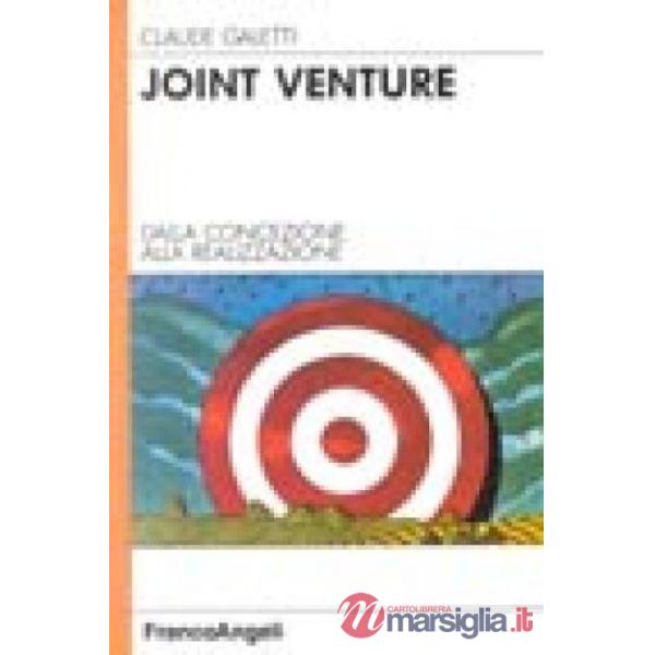 Joint Venture: dalla concezione alla realizzazione