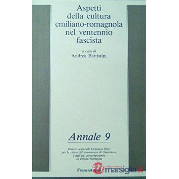 Aspetti della cultura emiliano-romagnola nel ventennio fascista