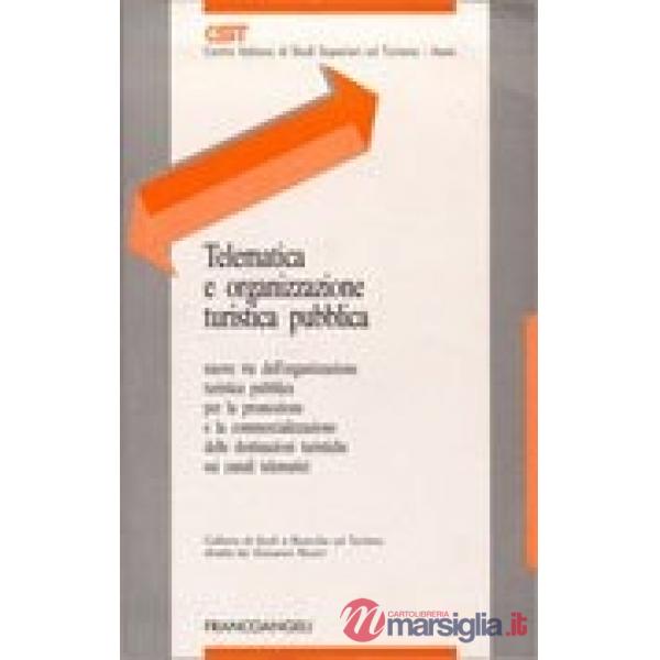 Telematica e organizzazione turistica pubblica