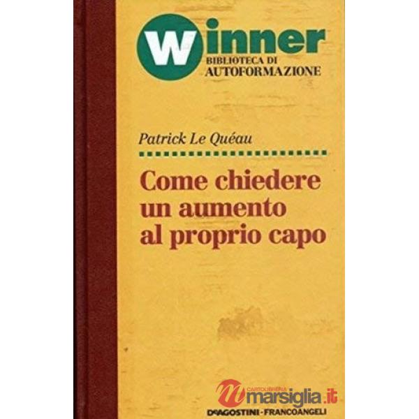 Come chiedere un aumento al proprio capo