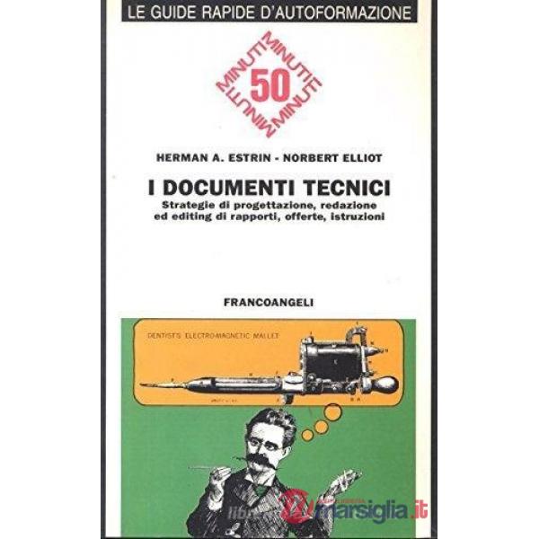 Documenti tecnici. Strategie di progettazione, redazione ed editing di rapporti,
