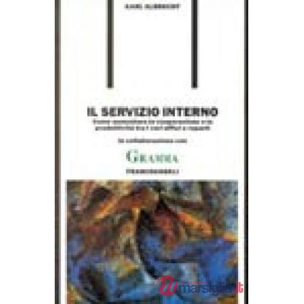 Servizio interno. Come aumentare la cooperazione e la produttività tra i vari uf