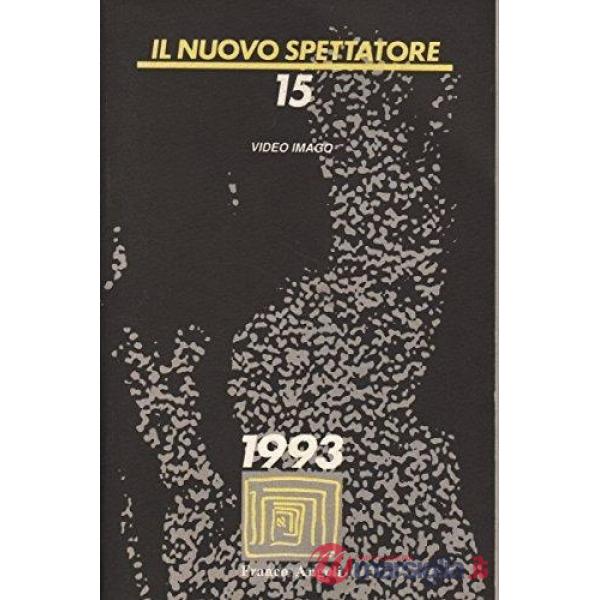 Nuovo Spettatore. 15. Video imago (Il)