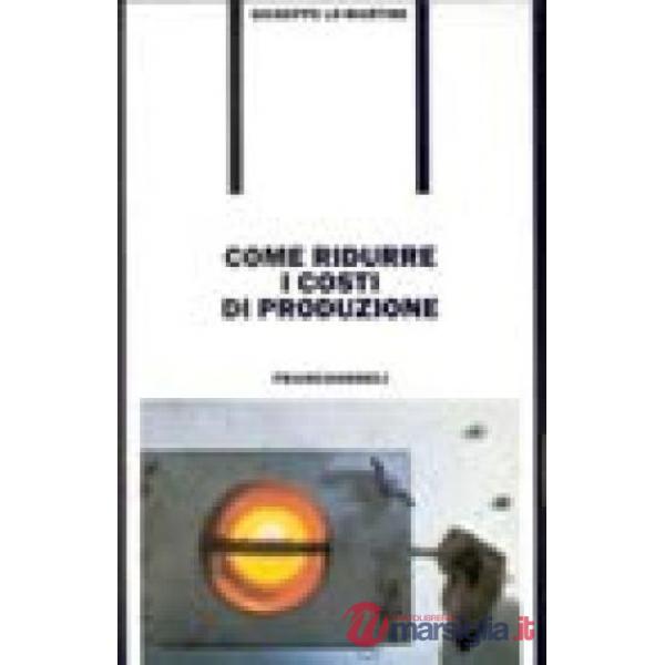 Come ridurre i costi di produzione