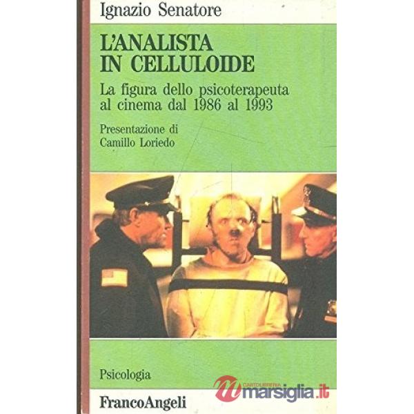 Analista in celluloide. La figura dello psicoterapeuta al cinema dal 1986 al 1993 (L')