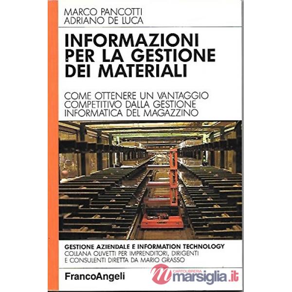 Informazioni per la gestione dei materiali. Come ottenere un vantaggio competiti