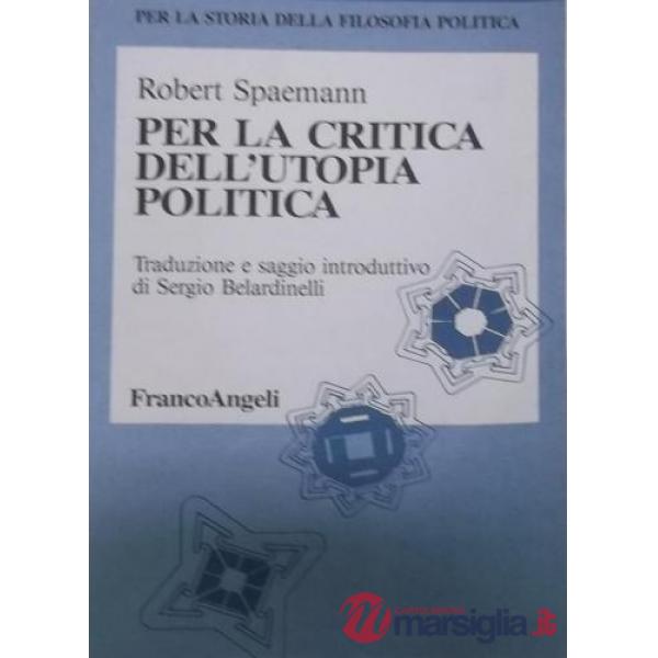 Per la critica dell'utopia politica