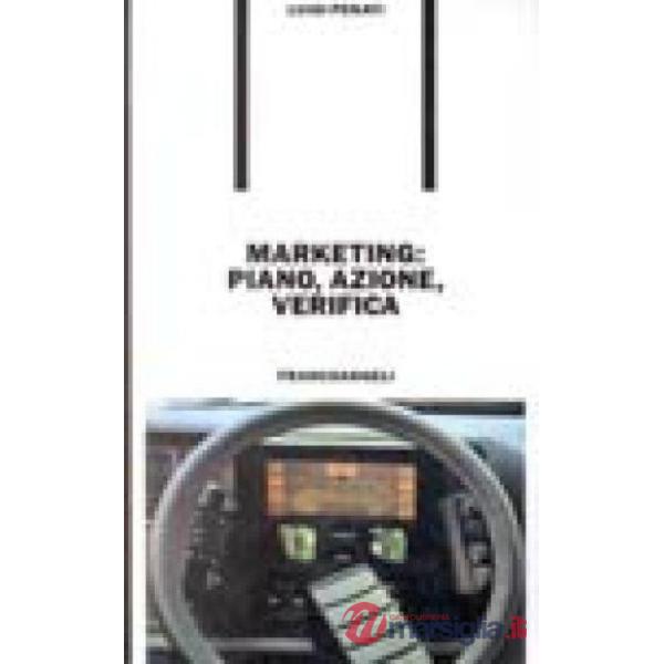 Marketing: piano, azione, verifica