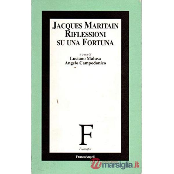 Jacques Maritain: riflessioni su una fortuna