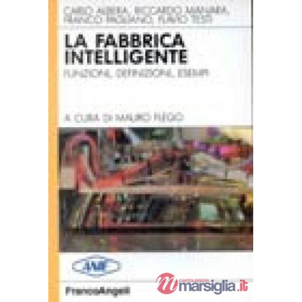 Fabbrica intelligente. Funzioni, definizioni, esempi (La)