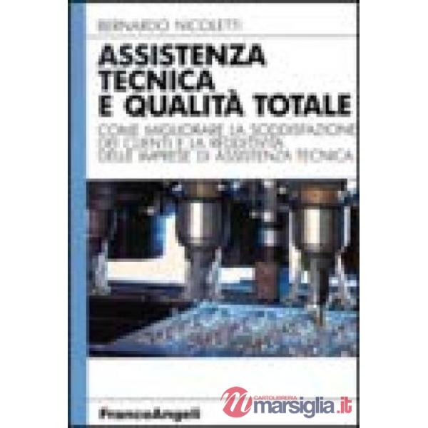 Assistenza tecnica e qualità totale. Come migliorare la soddisfazione dei client