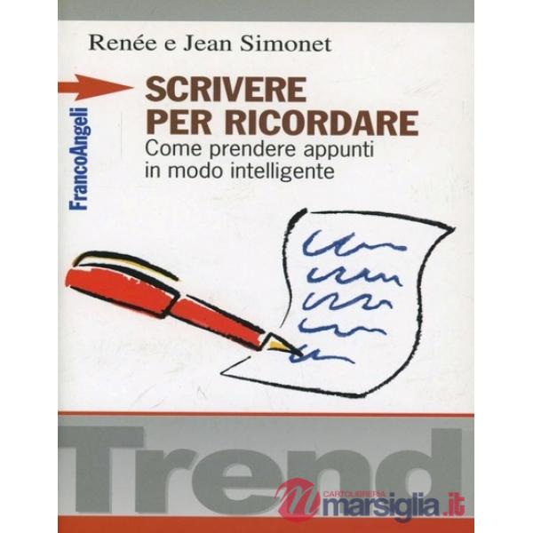 Scrivere per ricordare. Come prendere appunti in modo intelligente